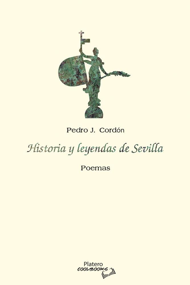 HISTORIA Y LEYENDAS DE SEVILLA | 9791387720032 | CORDON, PEDRO J.