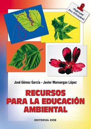 RECURSOS PARA LA EDUCACION AMBIENTAL | 9788483162699 | GÓMEZ GARCÍA