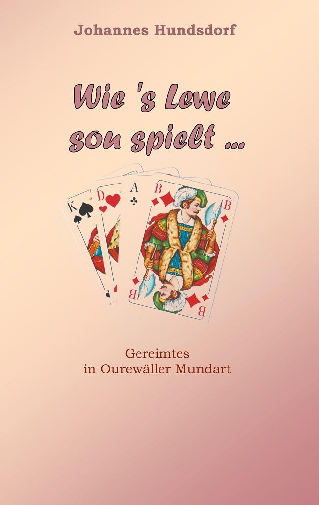 WIE 'S LEWE SOU SPIELT | 9783749431120 | HUNDSDORF, JOHANNES