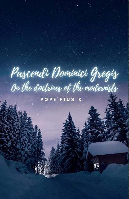 PASCENDI DOMINICI GREGIS | 9791222098807 | POPE PIUS X