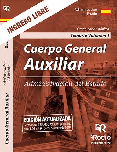 TEMARIO VOLUMEN 1. ORGANIZACIÓN PÚBLICA. CUERPO GENERAL AUXILIAR. ADMINISTRACIÓN DEL ESTADO. | 9788417287764 | VARIOS AUTORES