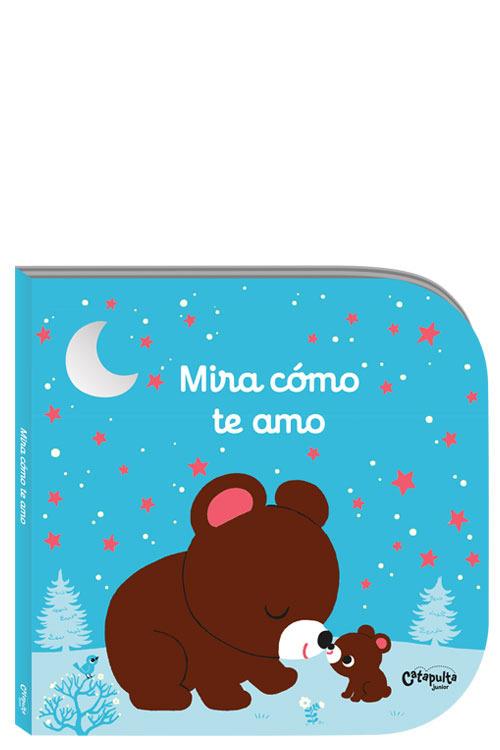 MIRA CÓMO TE AMO | 9789876375436 | DENOLLE, CHRISTEL
