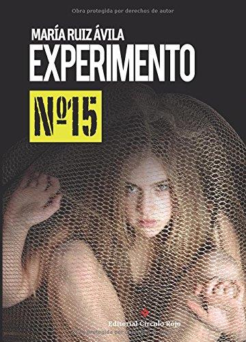 EXPERIMENTO Nº15 | 9788491153634 | RUIZ ÁVILA, MARÍA
