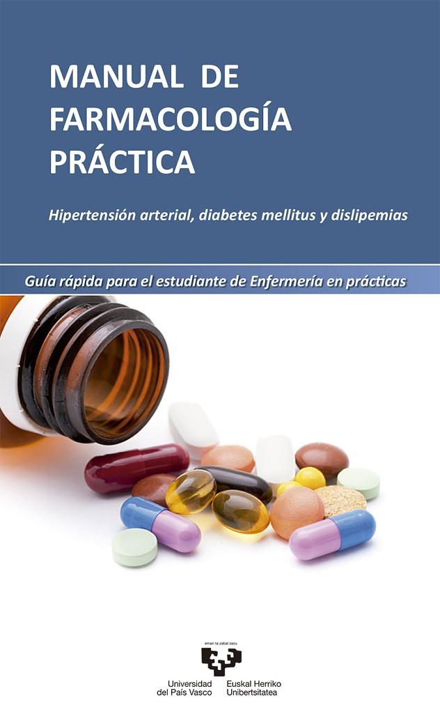 MANUAL DE FARMACOLOGÍA PRÁCTICA. HIPERTENSIÓN ARTERIAL, DIABETES MELLITUS Y DISLIPEMIAS. GUÍA RÁPIDA | 9788490824665 | FERNÁNDEZ AEDO, IRRINTZI