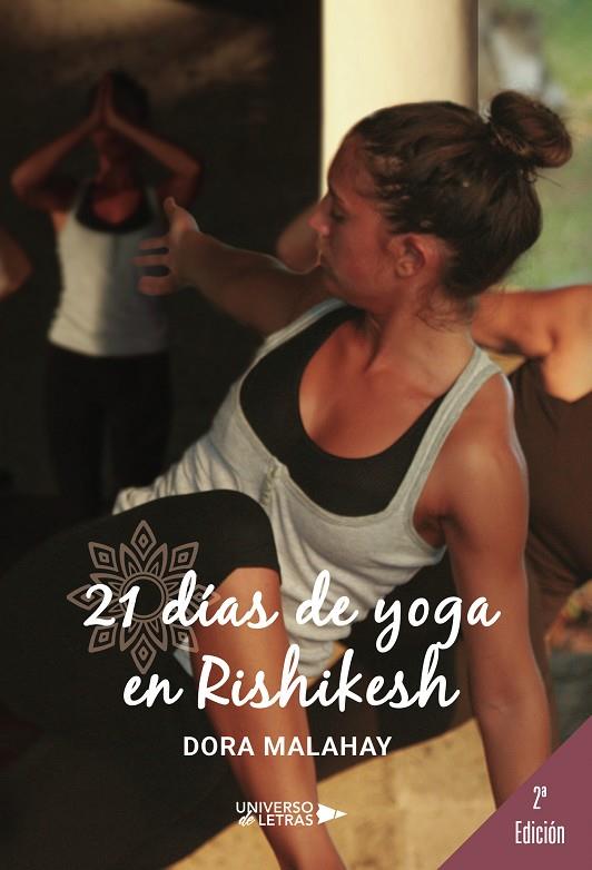 21 DÍAS DE YOGA EN RISHIKESH | 9788418854484 | MALAHAY, DORA