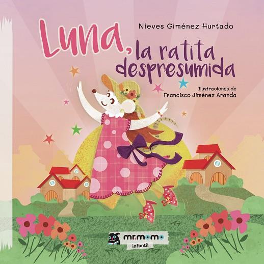 LUNA, LA RATITA DESPRESUMIDA | 9788418311413 | GIMÉNEZ HURTADO, NIEVES
