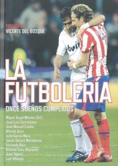 FUTBOLERIA | 9788492626786 | MENDEZ, MIGUEL ANGEL