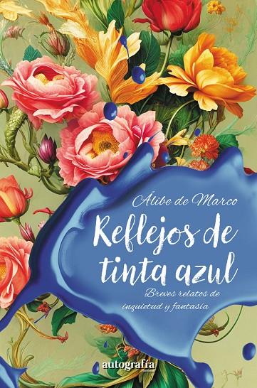 REFLEJOS DE TINTA AZUL | 9788410347298 | DE MARCO, ALIBE
