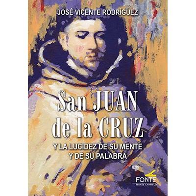 SAN JUAN DE LA CRUZ | 9788419307316 | RODRIGUEZ RODRIGUEZ, JOSE VICENTE