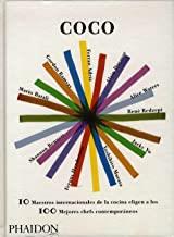 COCO, 10 MAESTRO INTERNACIONALES DE LA COCINA ELIGEN A LOS 100 MEJORES CHEFS CONTEMPORANEOS | 9780714859750