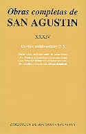 OBRAS COMPLETAS DE SAN AGUSTÍN. XXXIV: ESCRITOS ANTIDONATISTAS (3.º): CARTA A LOS CATÓLICOS SOBRE LA SECTA DONATISTA. RÉPLICA AL GRAMÁTICO CRESCONIO,  | 9788479141349 | AGUSTÍN, SANTO, OBISPO DE HIPONA
