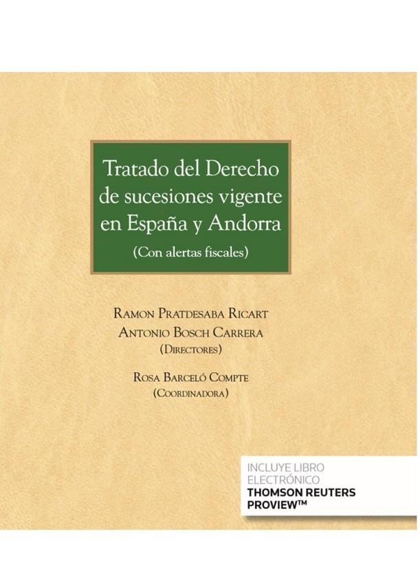 TRATADO DEL DERECHO DE SUCESIONES VIGENTE EN ESPAÑA Y ANDORRA | 9788413095585 | PRATDESABA RICART, RAMON / BOSCH CARRERA, ANTONI