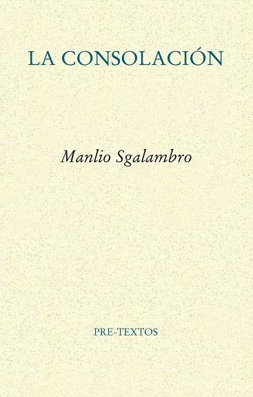 CONSOLACIÓN, LA | 9788481919240 | SGALAMBRO, MANLIO