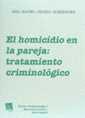 HOMICIDIO EN LA PAREJA : TRATAMIENTO CRIMINOLÓGICO, EL | 9788484420262 | CEREZO DOMÍNGUEZ, ANA ISABEL