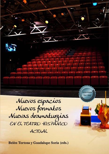 NUEVOS ESPACIOS NUEVOS FORMATOS NUEVAS DRAMATURGIAS | 9788411222099
