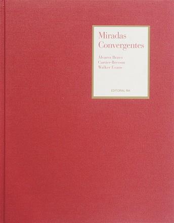 MIRADAS CONVERGENTES | 9789685208208 | BRAVO / CARTIER-BRESSON / EVANS