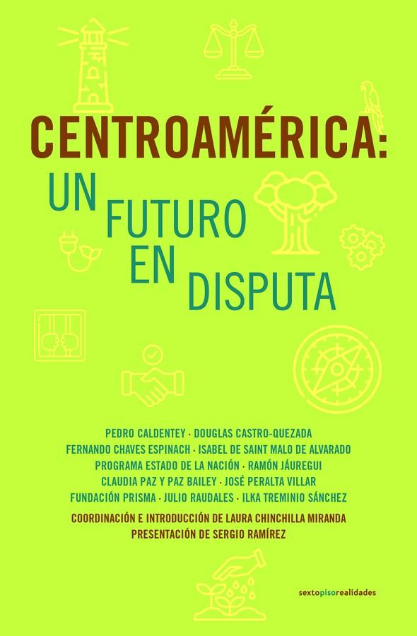 CENTROAMÉRICA : UN FUTURO EN DISPUTA | 9786072647442