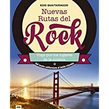 NUEVAS RUTAS DEL ROCK | 9788494826856 | GUAITAMACCHI, EZIO