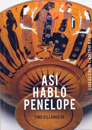 ASÍ HABLÓ PENELOPE | 9788416133437 | VILLANUEVA, TINO