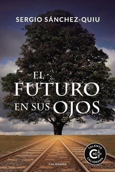 FUTURO EN SUS OJOS, EL | 9788417533410 | SÁNCHEZ-QUIU, SERGIO