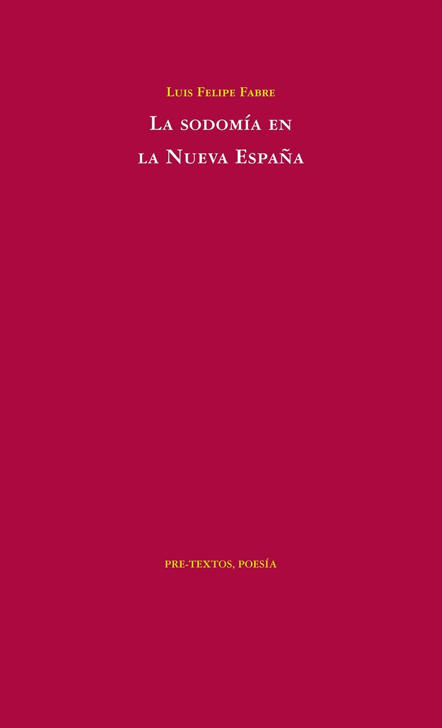 SODOMÍA EN LA NUEVA ESPAÑA, LA | 9788492913558 | FABRE, LUIS FELIPE