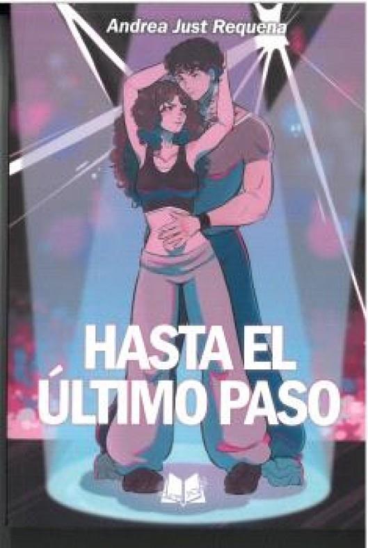 HASTA EL ÚLTIMO PASO | 9791399059618 | JUST REQUENA, ANDREA