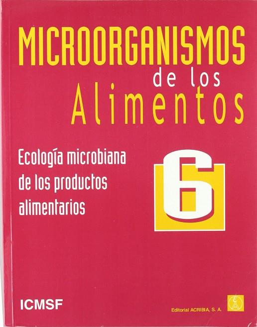MICROORGANISMOS DE LOS ALIMENTOS 6 | 9788420009346