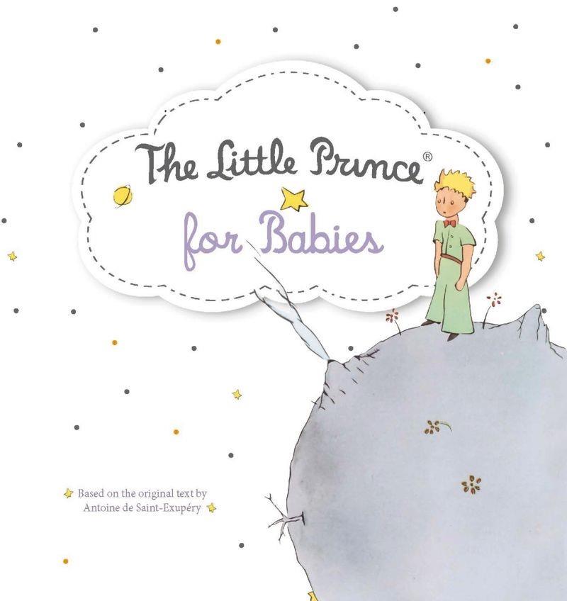 LITTLE PRINCE FOR BABIES BOARD BOOK, THE | 9781408378366 | DE SAINT-EXUPÉRY, ANTOINE