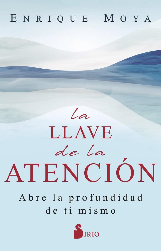 LLAVE DE LA ATENCIÓN, LA | 9788419105615 | MOYA, ENRIQUE