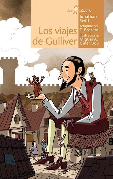 VIAJES DE GULLIVER, LOS | 9788491424116 | SWIFT, JONATHAN / BROSETA, TERESA