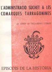 ADMINISTRACIÓ SUCHET A LES COMARQUES TARRAGONINES, L' | 9788423202867 | RECASENS I COMES, JOSEP M.