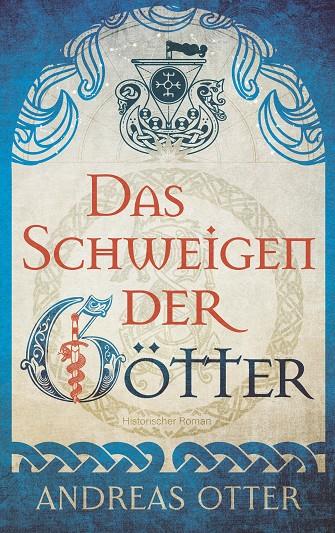 DAS SCHWEIGEN DER GÖTTER | 9783752867411 | OTTER, ANDREAS
