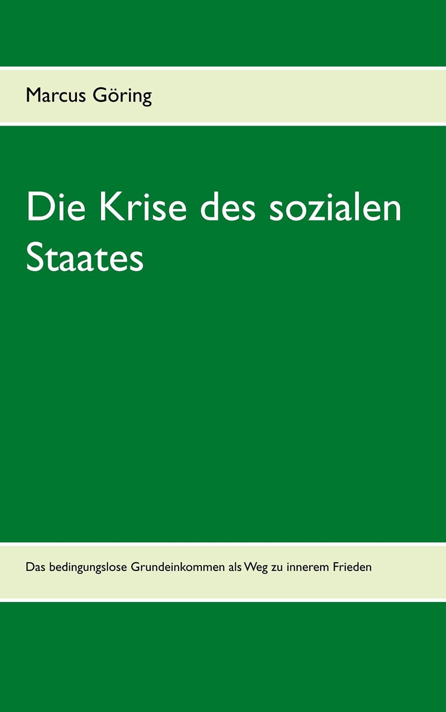 DIE KRISE DES SOZIALEN STAATES | 9783750480421 | GORING, MARCUS