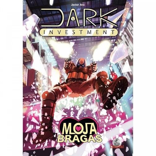 DARK INVESTMENT. MOJABRAGAS | 9788412649024 | ARA SANTOS, FRANCISCO JAVIER