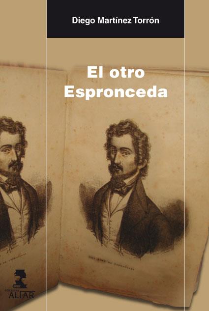OTRO ESPRONCEDA, EL | 9788478986965 | MARTINEZ, DIEGO