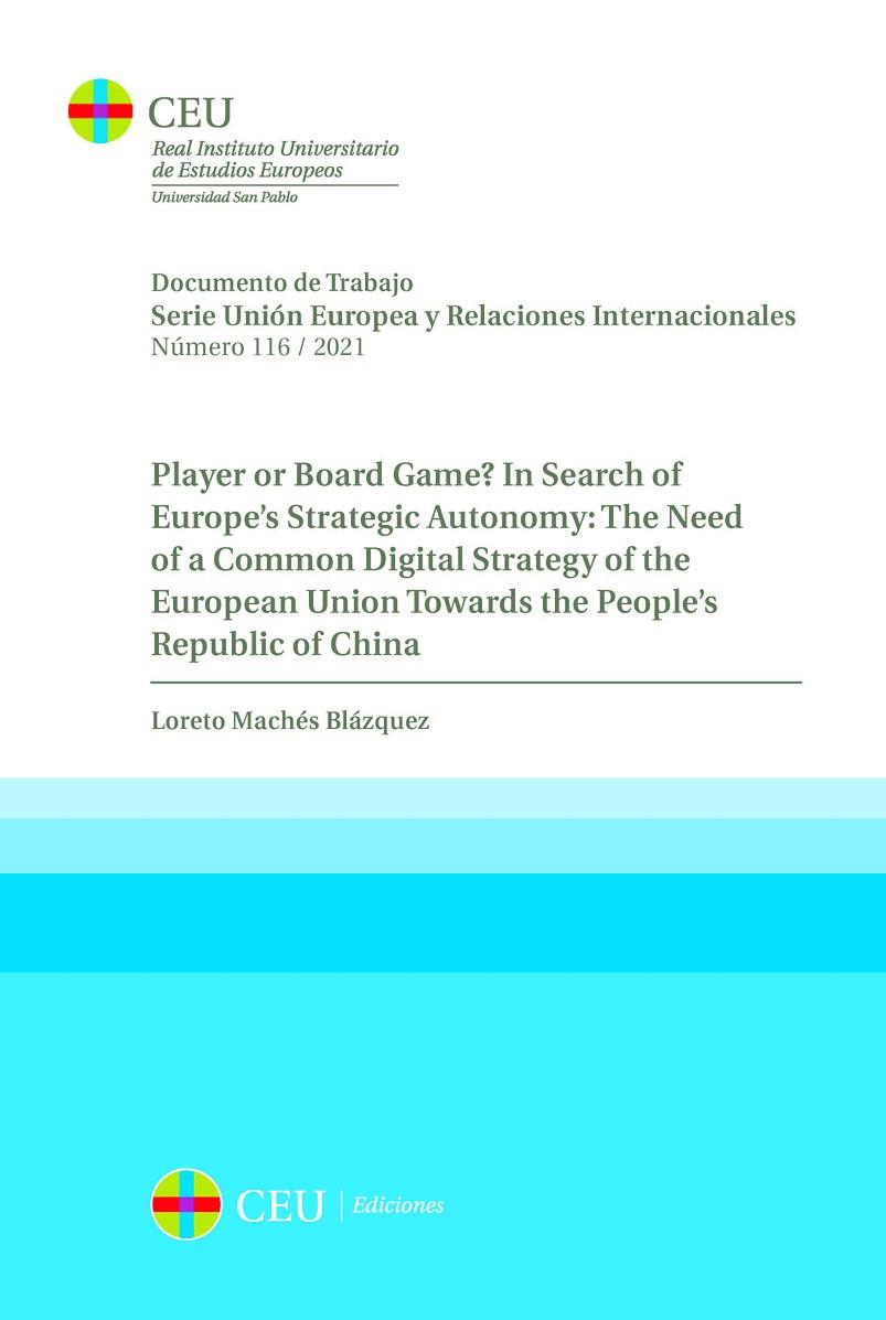 PLAYER OR BOARD GAME? IN SEARCH OF EUROPE’S STRATEGIC AUTONOMY | 9788418463921 | MACHÉS BLÁZQUEZ, LORETO