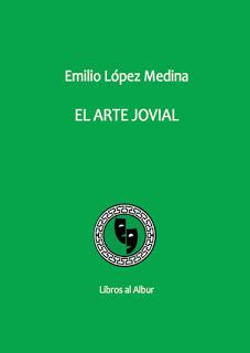 ARTE JOVIAL, EL | 9788409056668 | LOPEZ MEDINA, EMILIO