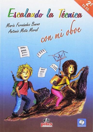 ESCALANDO LA TECNICA CON MI OBOE 2 | 9788415928003 | FERNANDEZ BUENO, MARÍA / MATA MORAL, ANTONIO