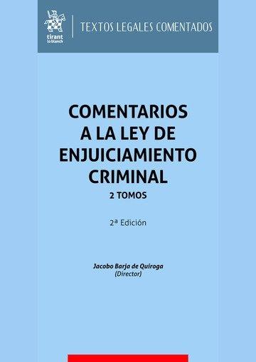 COMENTARIOS A LA LEY DE ENJUICIAMIENTO CRIMINAL 2 TOMOS 2ª EDICIÓN | 9791370215095 | LÓPEZ BARJA DE QUIROGA, JACOBO / AGUEDA HOLGUERAS, CARLOS