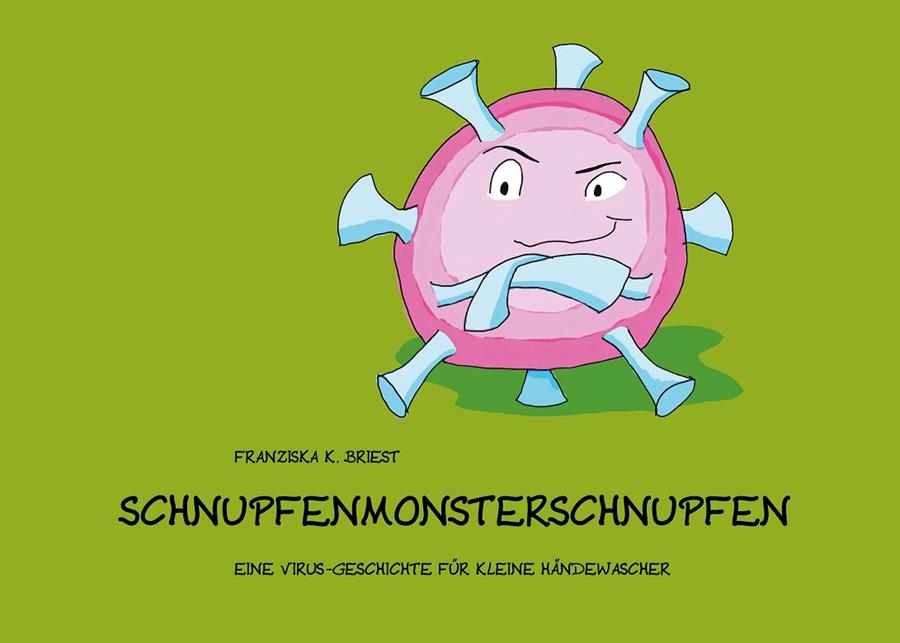 SCHNUPFENMONSTERSCHNUPFEN | 9783751935685 | BRIEST, FRANZISKA K.