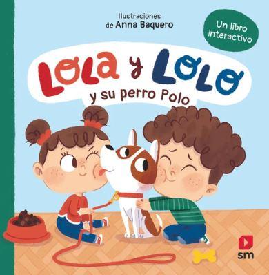 LOLA Y LOLO Y SU PERRO POLO | 9788410552951 | TELLECHEA, TERESA