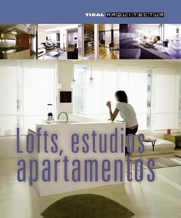 LOFTS, ESTUDIOS Y APARTAMENTOS | 9788499281025 | VARIOS AUTORES