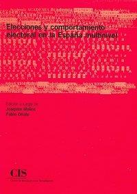ELECCIONES Y COMPORTAMIENTO ELECTORAL EN LA ESPAÑA MULTINIVEL | 9788474764161 | MOLINS, JOAQUIN