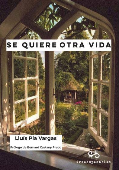 SE QUIERE OTRA VIDA | 9788485209972 | PLA VARGAS, LLUÍS