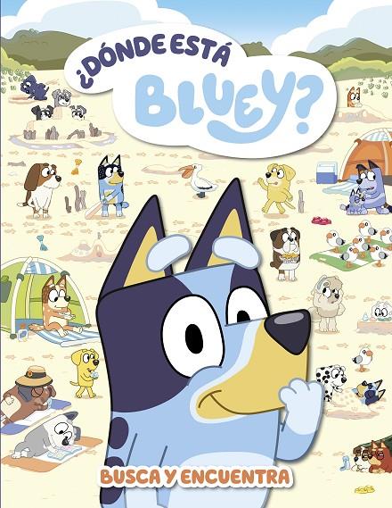 ¿DÓNDE ESTÁ BLUEY? (BLUEY. ACTIVIDADES) | 9788448867492 | BLUEY