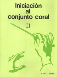 INICIACIÓN AL CONJUNTO CORAL II | 9788438100967 | GONZÁLEZ PORTELA, CARLOS-MARIO