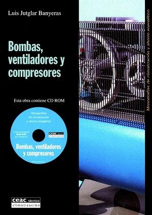 BOMBAS, VENTILADORES Y COMPRESORES | 9788432912009 | JUTGLAR BANYERAS, LLUÍS