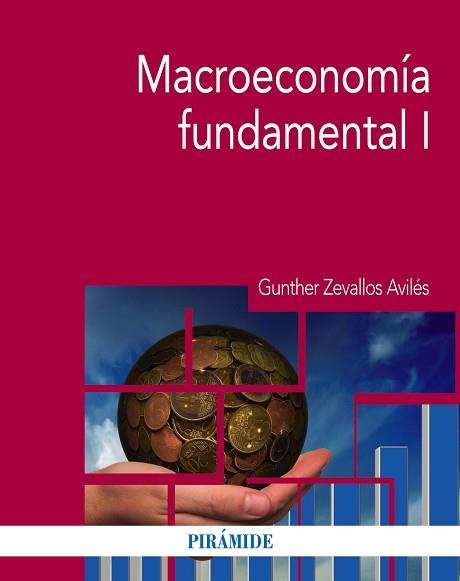 MACROECONOMÍA FUNDAMENTAL I | 9788436836363 | ZEVALLOS AVILÉS, GUNTHER
