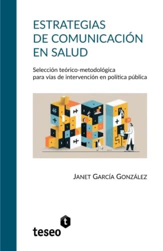 ESTRATEGIAS DE COMUNICACIÓN EN SALUD | 9781911693123 | GARCÍA GONZÁLEZ, JANET