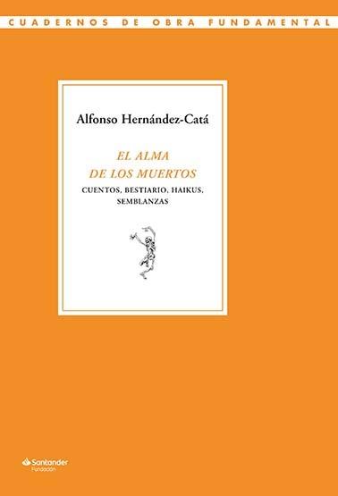 ALMA DE LOS MUERTOS, EL | 9788417264277 | HERNÁNDEZ-CATÁ, ALFONSO